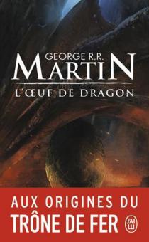 L'oeuf de dragon / George R. R. Martin 