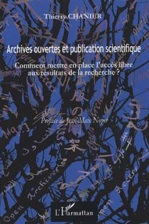  Archives ouvertes et publication scientifique / Thierry Chanier 