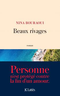 Beaux rivages / Nina Bouraoui