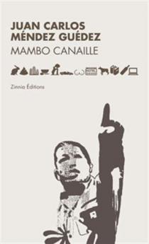  Mambo canaille / Juan Carlos Méndez Guédez