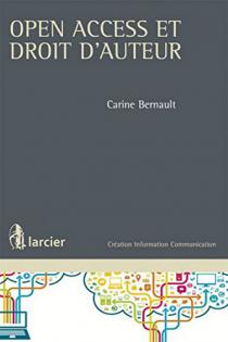 Open access et droit d'auteur / Carine Bernault
