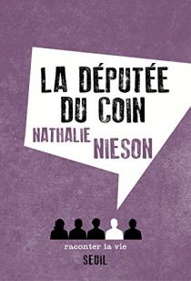 La députée du coin / Nathalie Nieson