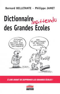 Dictionnaire inattendu des Grandes Ecoles