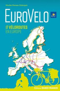 EuroVelo : le réseau des véloroutes européennes