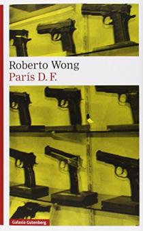 París D.F de Roberto Wong