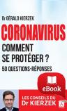 Coronavirus, comment se protéger ?